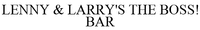 LENNY & LARRY'S THE BOSS! BAR