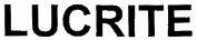LUCRITE