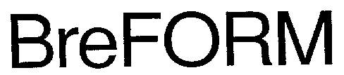 BreFORM
