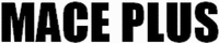 MACE PLUS