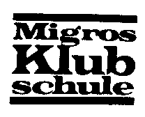 Migros Klub schule