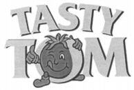 TASTY TOM