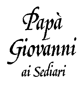 Papà Giovanni ai Sediari