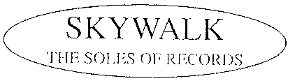 SKYWALK THE SOLES OF RECORDS