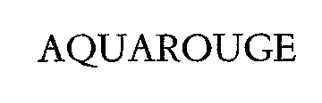AQUAROUGE