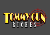 TOMMY GUN RICHES