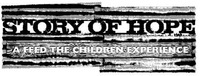 STORY OF HOPE A FEED THE CHILDREN EXPERIENCE