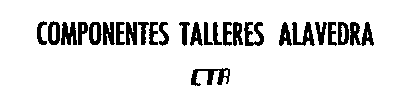 COMPONENTES TALLERES ALAVEDRA CTA