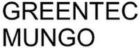 GREENTEC MUNGO