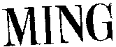 MING