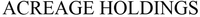 ACREAGE HOLDINGS