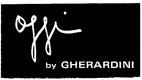 Oggi by GHERARDINI