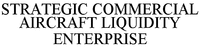 STRATEGIC COMMERCIAL AIRCRAFT LIQUIDITY ENTERPRISE