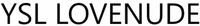 YSL LOVENUDE