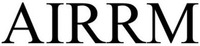 AIRRM