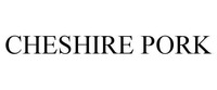 CHESHIRE PORK
