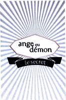 ange ou démon le secret