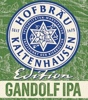 HOFBRÄU KALTENHAUSEN SEIT 1475 SPEZIALITÄTEN-MANUFAKTUR TREFFPUNKT DER BIERKULTUR Edition GANDOLF IPA
