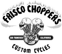 F C FRISCO CHOPPERS SAN FRANCISCO CALIFORNIA CUSTOM CYCLES