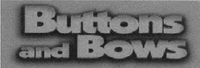 Buttons and Bows