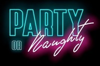PARTY OR Naughty