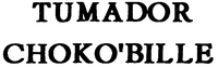 $UMADOR CHOKO'BILLE