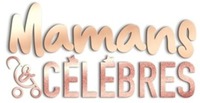 Mamans CELEBRES