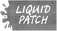 LIQUID PATCH