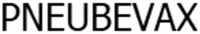PNEUBEVAX