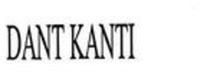 DANT KANTI