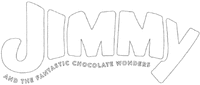 JIMMY AND THE FANTASTIC CHOCOLATE WONDERS