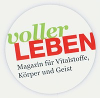 voller LEBEN Magazin für Vitalstoffe, Körper und Geist