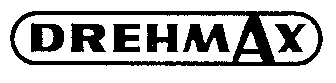 DREHMAX