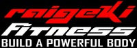 raigeki Fitness BUILD A POWERFUL BODY