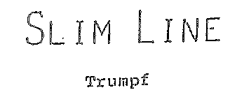 SLIM LINE Trumpf