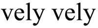 vely vely