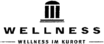 WELLNESS WELLNESS IM KURORT