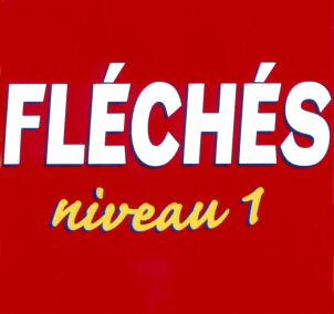 FLÉCHÉS niveau 1