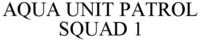 AQUA UNIT PATROL SQUAD 1