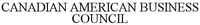 CANADIAN AMERICAN BUSINESS COUNCIL