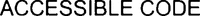 ACCESSIBLE CODE