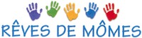 RÊVES DE MÔMES