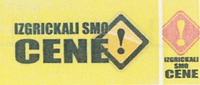 IZGRICKALI SMO CENE !