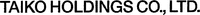 TAIKO HOLDINGS CO., LTD.