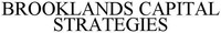 BROOKLANDS CAPITAL STRATEGIES