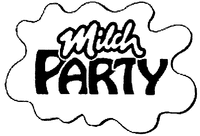 Milch PARTY
