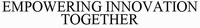 EMPOWERING INNOVATION TOGETHER