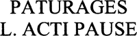 PATURAGES L. ACTI PAUSE