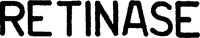 RETINASE