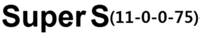 Super S(11-0-0-75)
